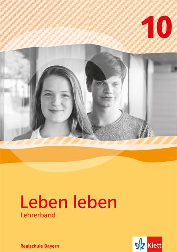 Produktbild Leben leben 10. Ausgabe Bayern Realschule (Deutsch, Ernst Klett Verlag, 2022)