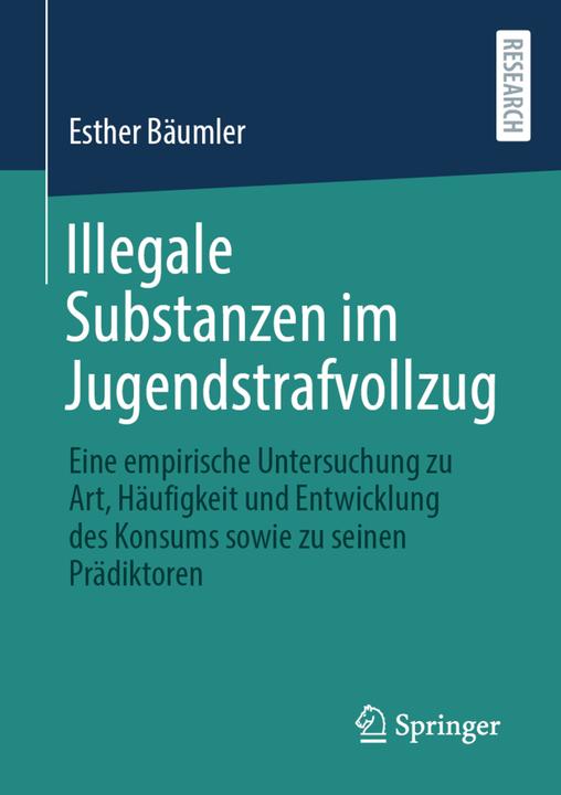 Produktbild Illegale Substanzen im Jugendstrafvollzug (Niederländisch, Esther Bäumler, 2021)