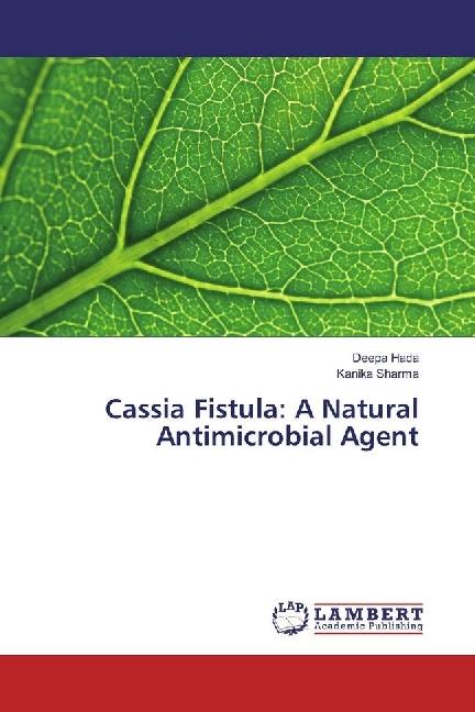 Produktbild Cassia Fistula: A Natural Antimicrobial Agent (Deutsch, Kanika Sharma, Deepa Hada, 2017)
