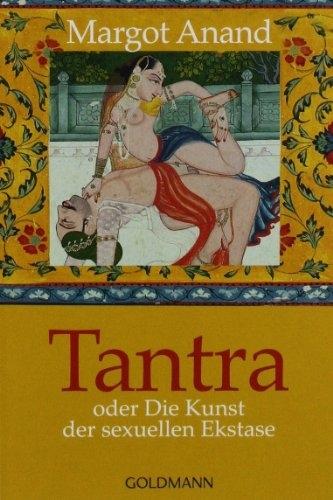Image du produit Tantra oder die Kunst der sexuellen Ekstase (Allemand, Margot Anand, 1995)