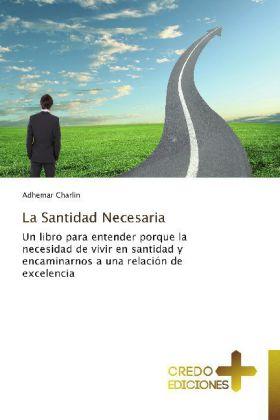 Actual product image La Santidad Necesaria (German, Adhemar Charlin, 2013)