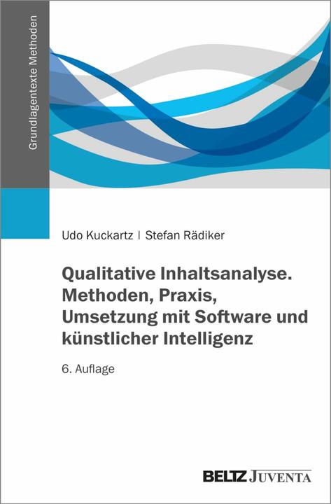 Produktbild Qualitative Inhaltsanalyse. Methoden, Praxis, Umsetzung mit Software und künstlicher Intelligen (Deutsch, Stefan Rädiker, Udo Kuckartz, 2024)