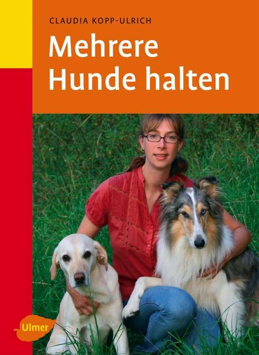 Actual product image Mehrere Hunde halten (German, Claudia Kopp-Ulrich, 2007)