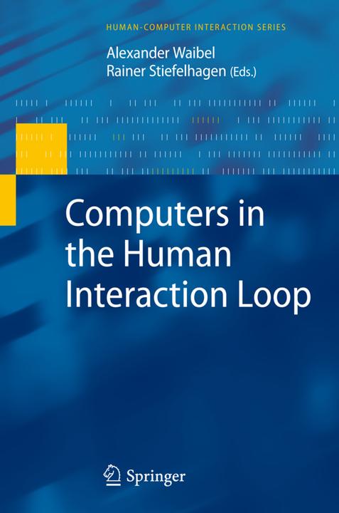 Produktbild Computers in the Human Interaction Loop (Alexander Waibel, Rainer Stiefelhagen, 2010)