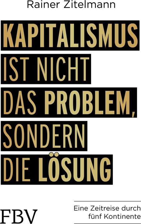 Immagine prodotto Kapitalismus ist nicht das Problem, sondern die Lösung (Tedesco, Rainer Zitelmann, 2018)