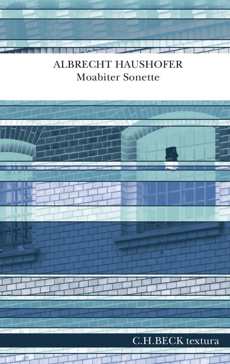 Produktbild Moabiter Sonette (Deutsch, Amelie von Graevenitz, Albrecht Haushofer, Ursula Laack, 2023)