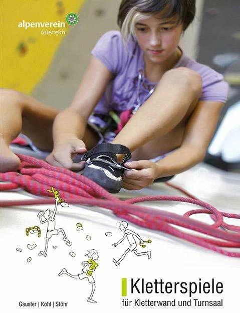 Produktbild Kletterspiele für Kletterwand und Turnsaal (Deutsch, Ursula Sthr, Birgit Kohl, Herta Gauster, 2023)