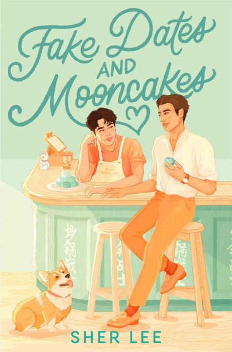 Produktbild Fake Dates and Mooncakes (Englisch, Lee Sher, 2023)