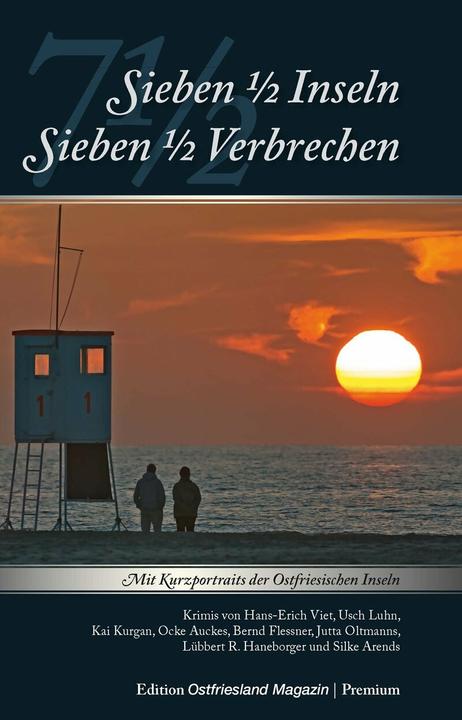 Produktbild 7 1/2 Inseln - 7 1/2 Verbrechen (Deutsch, Usch Luhn, Bernd Flessner, Silke Arends, Lübert R. Haneborger, Ocke Auckes, Hans E Viet, Kai Kurgan, Jutta Oltmanns, 2015)