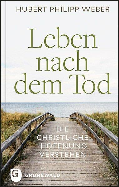 Produktbild Leben nach dem Tod (Deutsch, Hubert Philipp Weber, 2021)