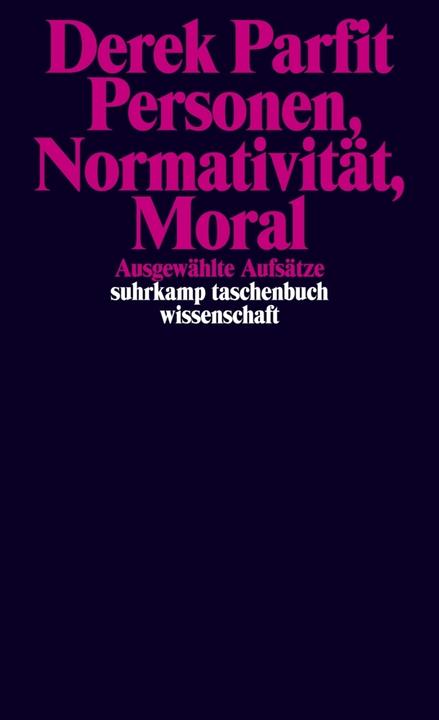Produktbild Personen, Normativität, Moral (Deutsch, Derek Parfit, Markus Rüther, Anneli Jefferson, Sebastian Muders, Matthias Hoesch, 2017)
