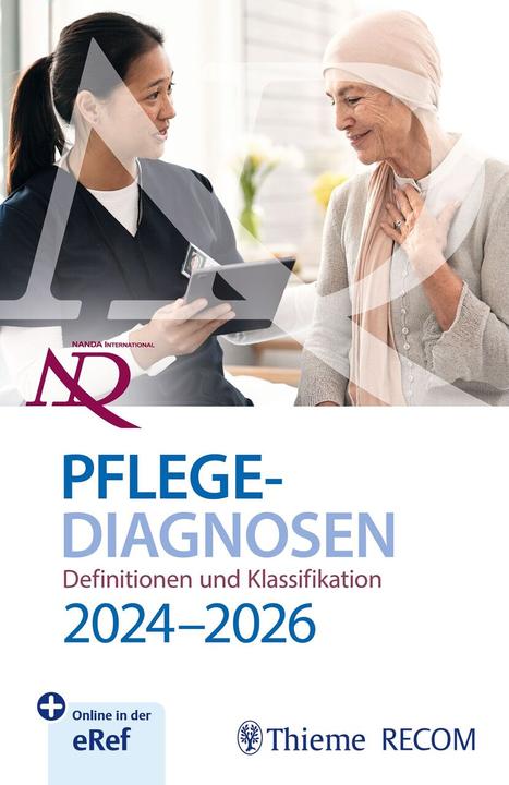 Produktbild Recom NANDA-I-Pflegediagnosen: Definitionen und Klassifikation 2024-2026 (Deutsch, T. Heather Herdman, Camila Lopes, Shigemi Kamitsuru, 2024)