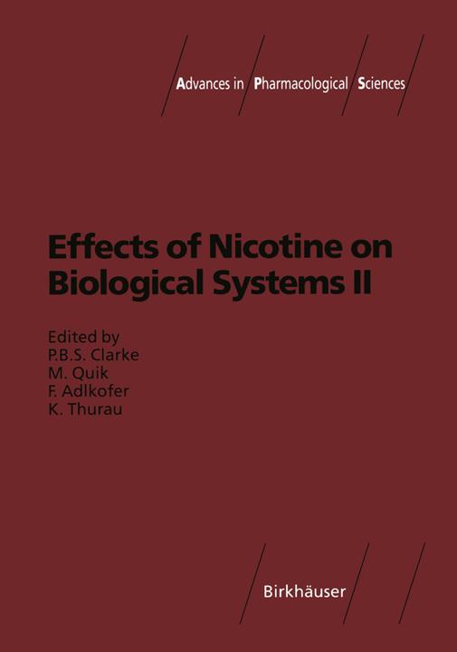 Produktbild Effects of Nicotine on Biological Systems II (Paul B.S. Clarke, Klaus Thurau, Franz Adlkofer, Maryka Quik, 2012)