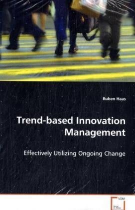 Produktbild Trend-based Innovation Management (Ruben Haas)