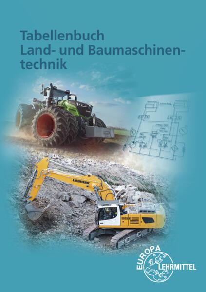 Produktbild Tabellenbuch Land- und Baumaschinentechnik (Deutsch, Wolfgang Keil, Alois Wimmer, Jochen Mann, 2020)