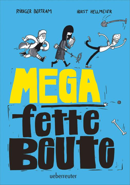 Produktbild Mega fette Beute (Deutsch, Rüdiger Bertram, Horst Hellmeier, 2022)