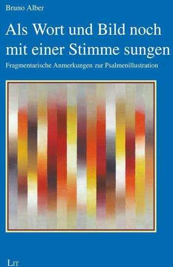 Image du produit Als Wort und Bild noch mit einer Stimme sungen (Allemand, Bruno Alber, 2023)
