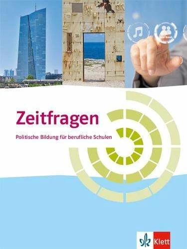 Actual product image Zeitfragen. Politische Bildung für berufliche Schulen. Schülerbuch (German, English, Herbert, Jürgen/Nabholz, Feick, Peter/Uhl, 2017)