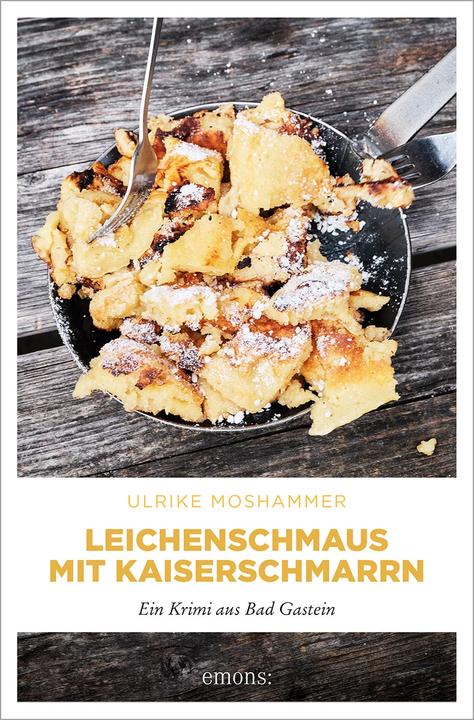 Produktbild Leichenschmaus mit Kaiserschmarrn (Deutsch, Ulrike Moshammer, 2023)