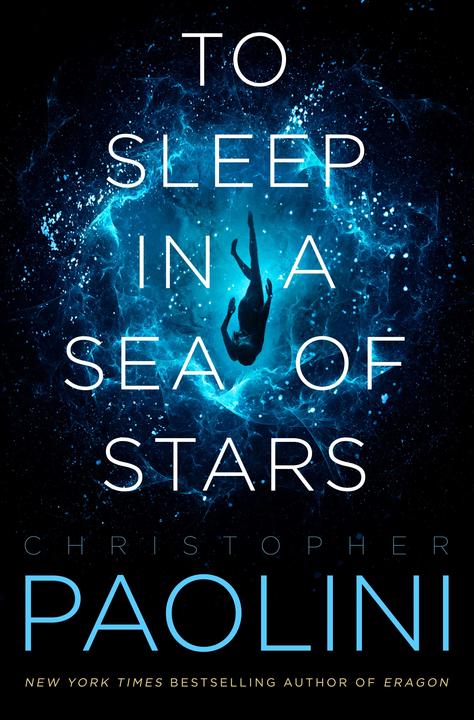 Produktbild Paolini:To Sleep In A Sea Of Stars (Englisch, Christopher Paolini, 2020)