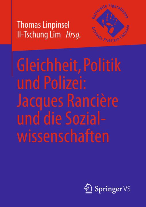 Produktbild Gleichheit, Politik und Polizei: Jacques Rancière und die Sozialwissenschaften (2018)