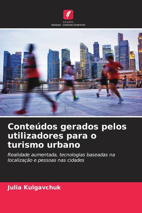 Produktbild Conteúdos gerados pelos utilizadores para o turismo urbano (Julia Kulgavchuk, 2024)