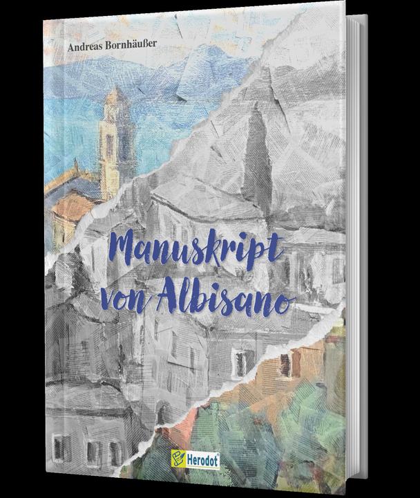 Produktbild Bornhäusser:Manuskript von Albisano (Deutsch, Andreas Bornhäußer, 2024)