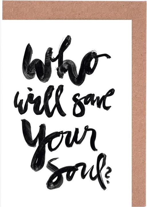 Actual product image Juniqe Who Will Save Your Soul? - Quotes & Slogans (5 pcs.)