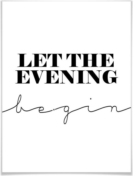 Produktbild Trenddeko Let the evening be-gin (40 x 50 cm)