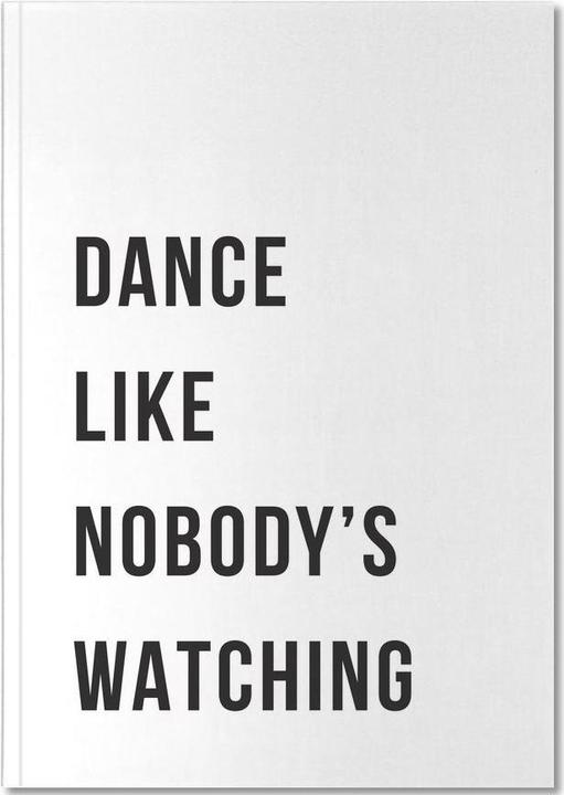 Actual product image Juniqe Dance - White - Quotes & Slogans (A4, Lined, Hardcover)