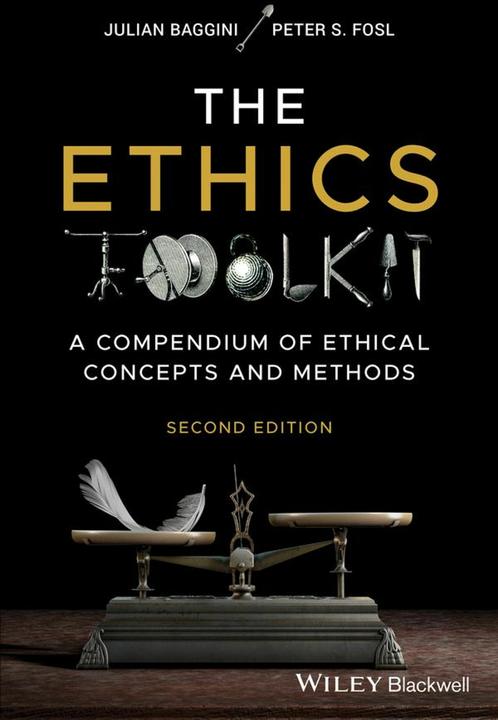 Produktbild The Ethics Toolkit (Englisch, Baggini Julian, Fosl Peter S., 2023)
