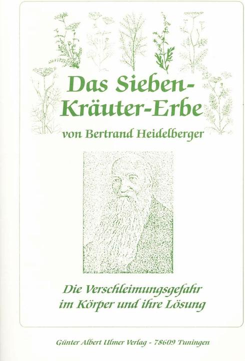 Produktbild Das Sieben-Kräuter-Erbe von Bertrand Heidelberger (Deutsch, Günter Albert Ulmer, 1999)