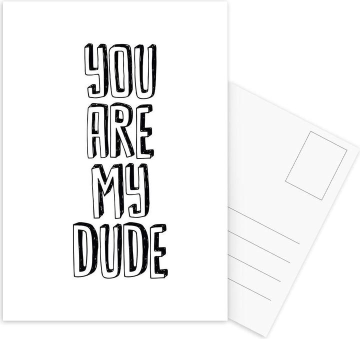 Image du produit Juniqe You Are My Dude - Citations et slogans (3 pcs)