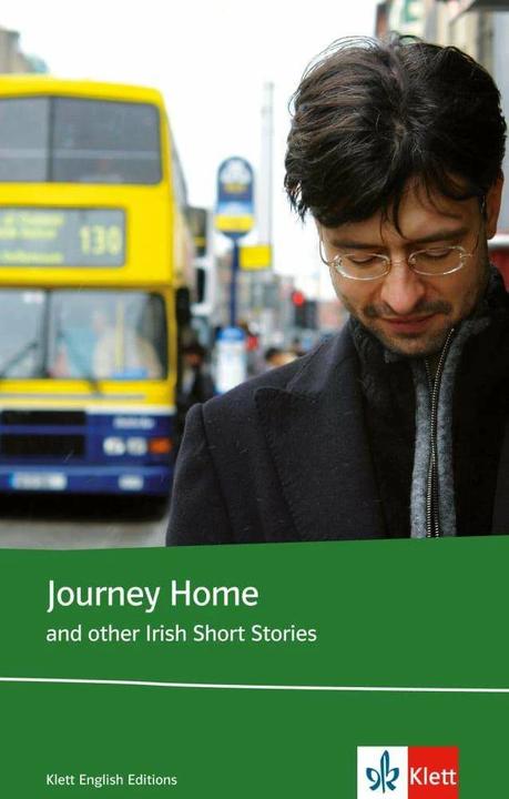 Produktbild Journey Home and other Irish Short Stories. Schülerbuch (Lektüre mit Zusatztexten) (Englisch, Deutsch, Roddy Doyle, Colm Tóibín, John Montague, John McGahern, Anne Devlin, Ita Daly, Seán MacMathúna, 2008)