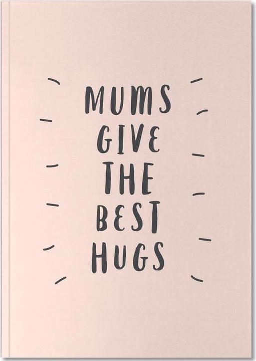 Actual product image Juniqe Mums Give The Best Hugs - Quotes & Slogans (A5, Dotted)