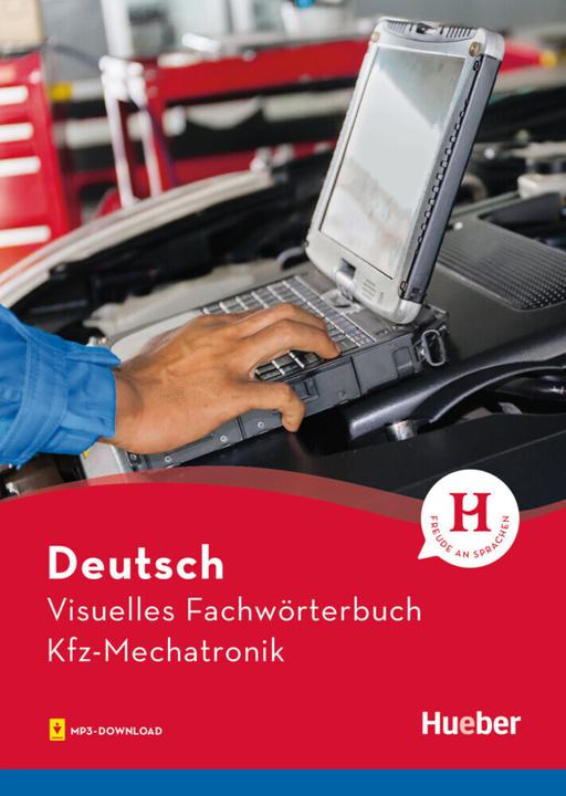Produktbild Visuelles Fachwörterbuch Kfz-Mechatronik (Deutsch, Gabriele Matthes, Katja Doubek, Angela Elsasser, Cornelia Grüter, 2018)