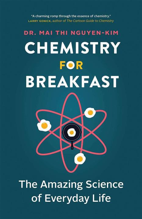 Produktbild Chemistry for Breakfast (Englisch, Mai Thi Nguyen-Kim, claire Lenkova, 2024)