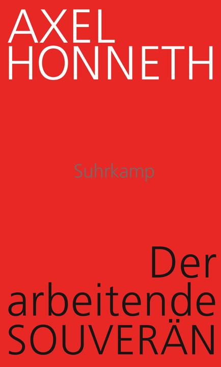 Nährwerte und Zutaten Der arbeitende Souverän (Deutsch, Axel Honneth, 2023)