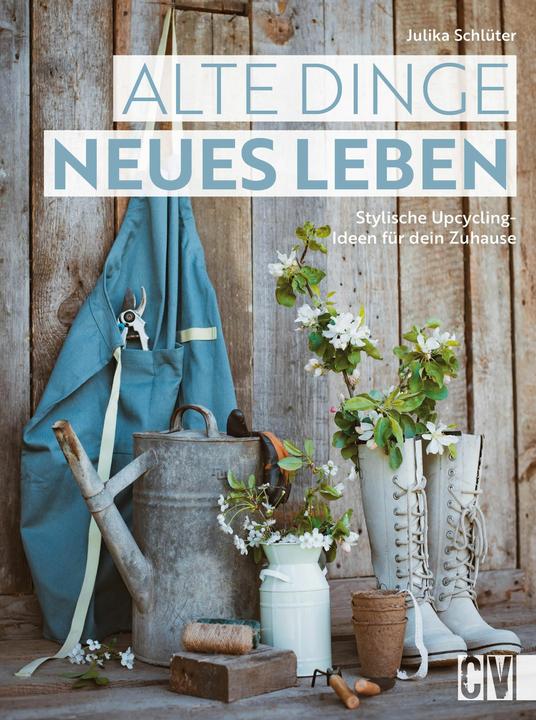 Produktbild Alte Dinge, neues Leben (Deutsch, Julika Schlüter, 2024)