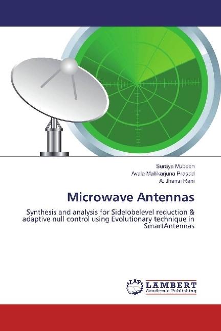Produktbild Microwave Antennas (Suraya Mubeen, Avala Mallikarjuna Prasad, A. Jhansi Rani, 2018)