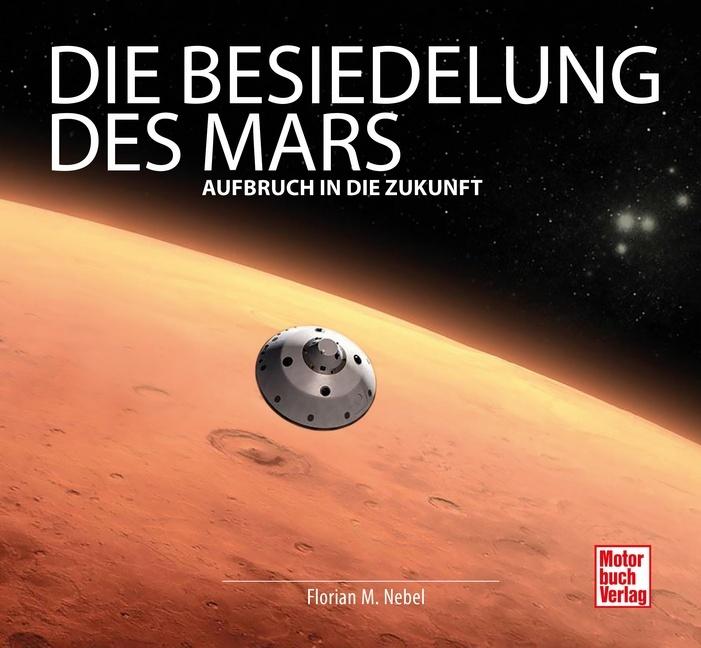 Image du produit Die Besiedelung des Mars (Allemand, Florian Matthias Nebel, 2020)