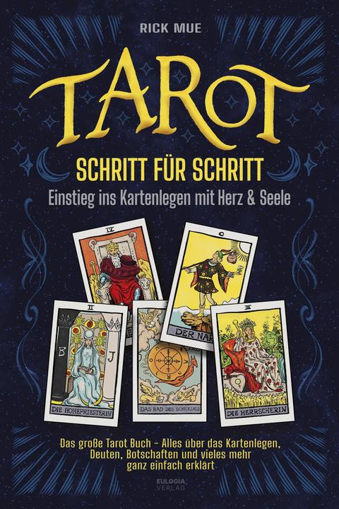 Actual product image Tarot Schritt für Schritt - Einstieg ins Kartenlegen mit Herz & Seele (German, Rick Mue, 2025)