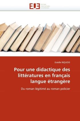 Actual product image Pour une didactique des littératures en français langue étrangère (Estelle Riquois, 2010)