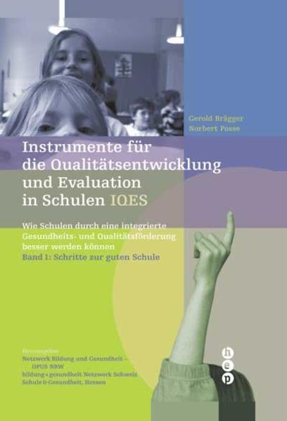 Produktbild Instrumente für die Qualitätsentwicklung und Evaluation in Schulen (IQES) (Deutsch, Gerold Brägger, Norbert Posse, 2007)