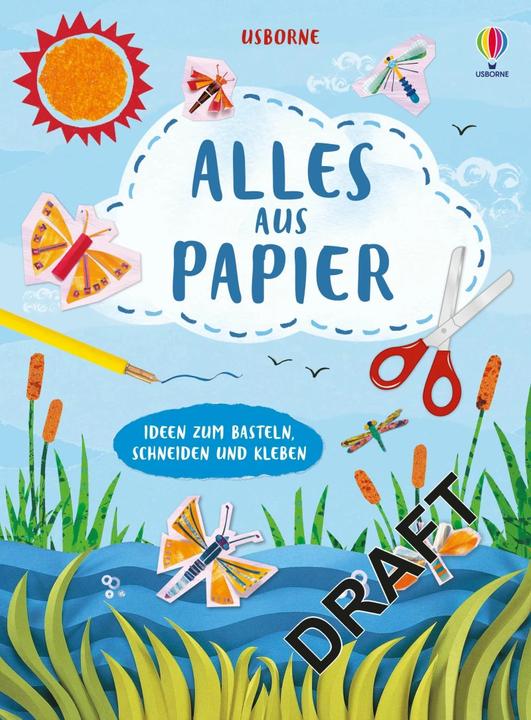 Produktbild Alles aus Papier (Deutsch, Antonia Miller, Fiona Watt, 2023)