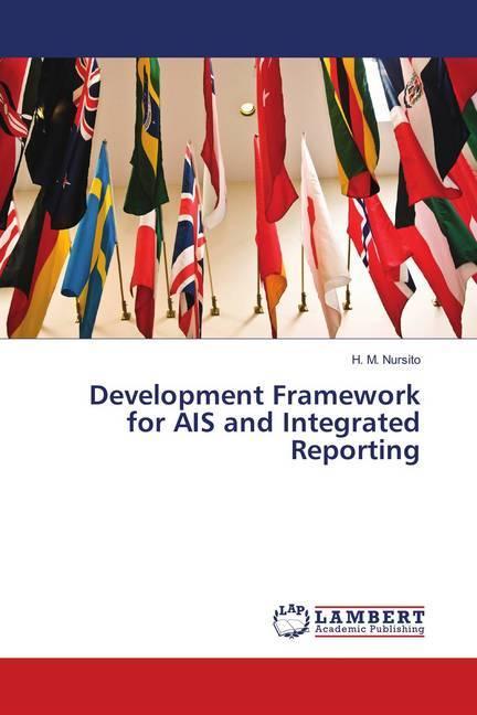 Produktbild Development Framework for AIS and Integrated Reporting (Deutsch, H. M. Nursito, 2018)