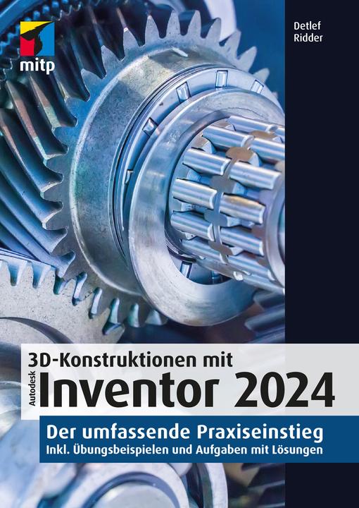 Image du produit 3D-Konstruktionen mit Autodesk Inventor 2024 (Allemand, Detlef Ridder, 2023)
