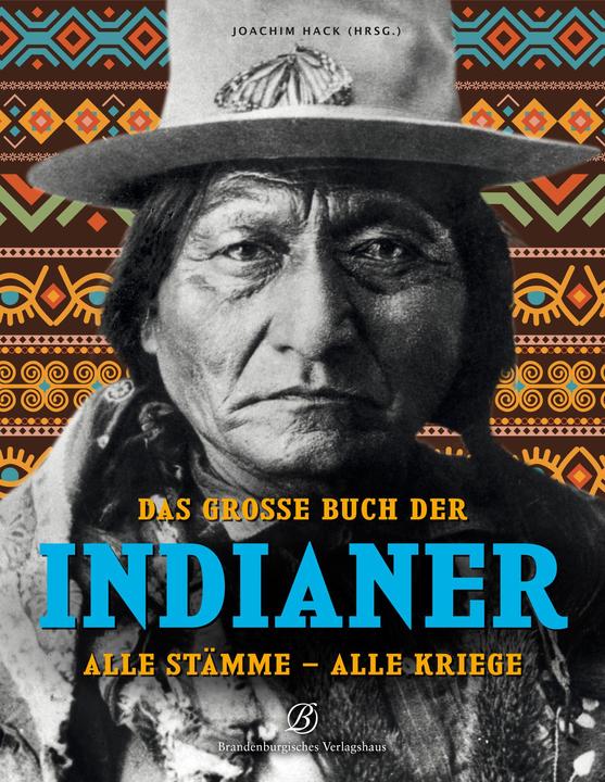 Produktbild Das grosse Buch der Indianer (Deutsch, Joachim Hack, 2021)