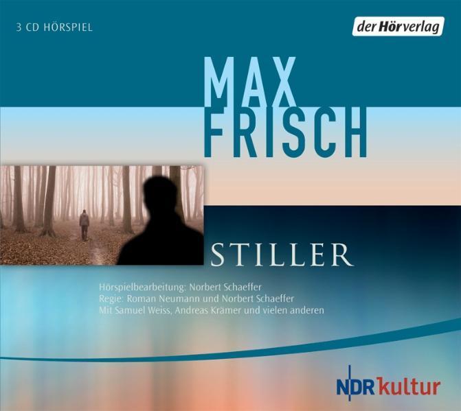 Produktbild Stiller (Max Frisch, Samuel Weiss, Michael Neuenschwander, Siegfried W. Kernen, Norbert Schaeffer, Deutsch)
