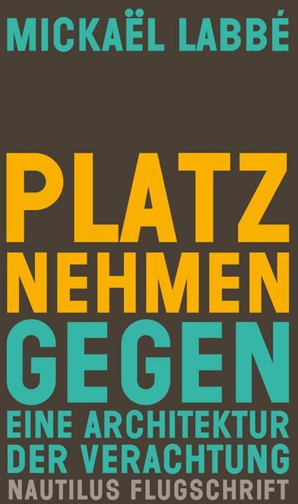 Actual product image Platz nehmen (German, Mickaël Labbé, Felix Kurz, 2023)